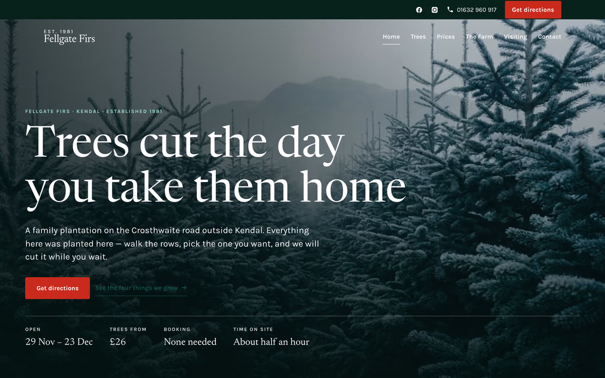 The Fellgate Firs home page: “Trees cut the day you take them home” in a display serif over a photograph of a fir plantation in mist, with opening dates and prices below