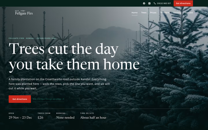 The Fellgate Firs home page: “Trees cut the day you take them home” in a display serif over a photograph of a fir plantation in mist, with opening dates and prices below